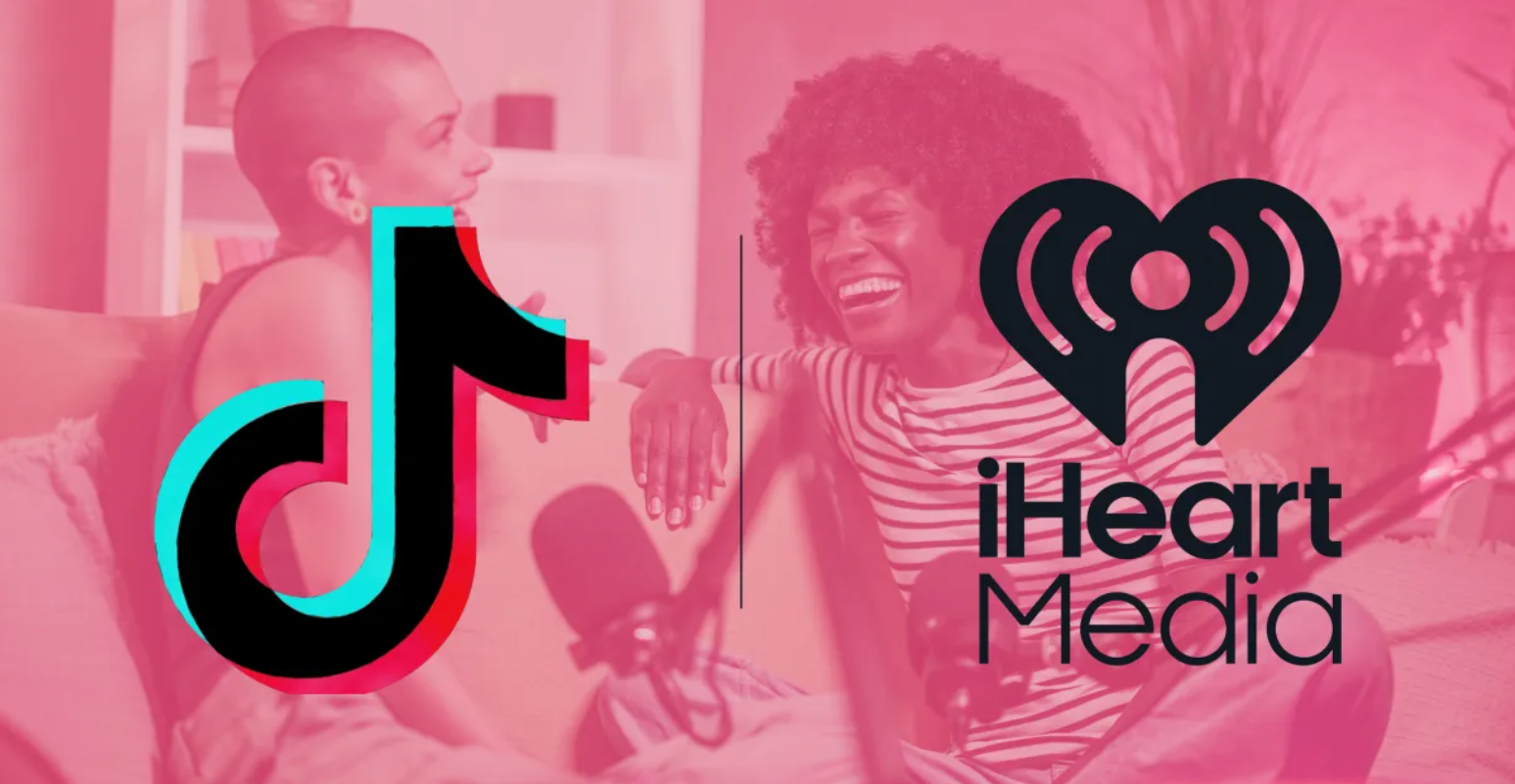 iHeartMedia и TikTok обявиха голямо крос-платформено партньорство за създатели на съдържание