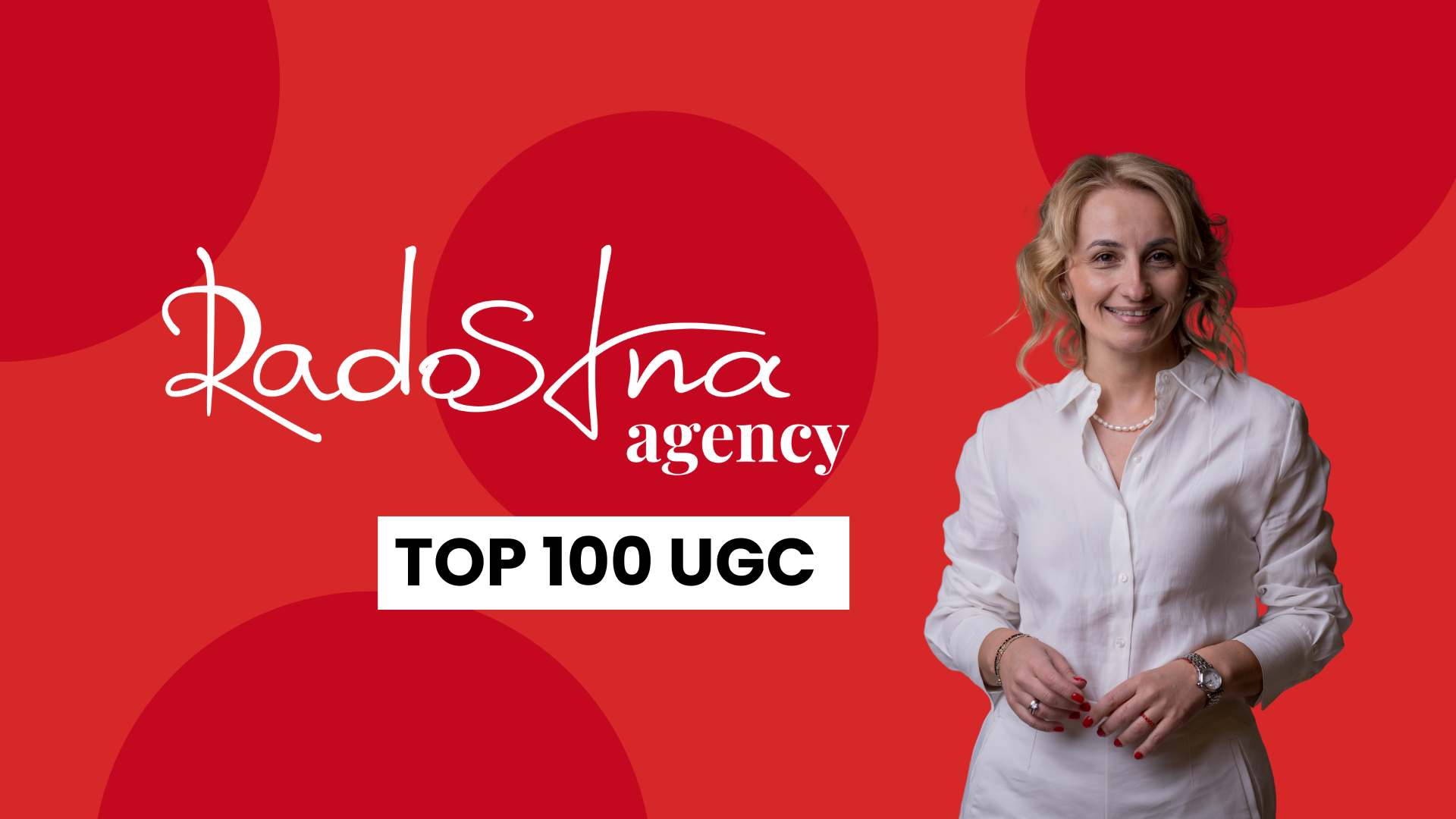 Radostna Agency стартира „Top 100 UGC“: нова класация подрежда създателите на съдържание по реална работа с брандове